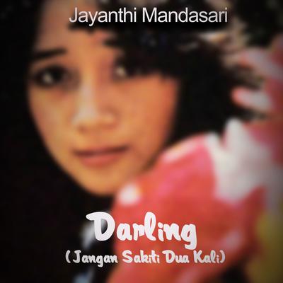 Darling (Jangan Sakiti Dua Kali)'s cover