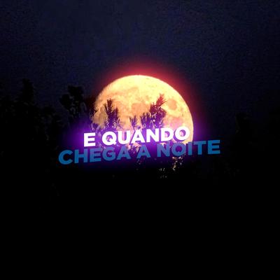 QUΔNDO CHEGΔ A NOITE's cover