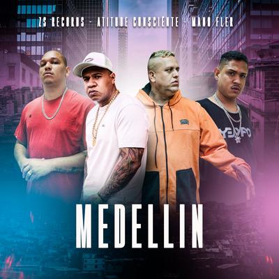 Medellin By Atitude Consciente, Mano Fler, ZS Records's cover