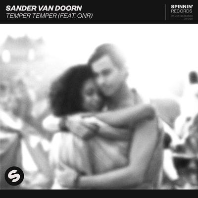 Temper Temper (feat. ONR) By ONR, Sander van Doorn's cover