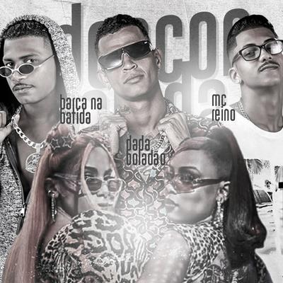 Descontrolada (Brega Funk) By Barca Na Batida, MC Reino, Dadá Boladão's cover