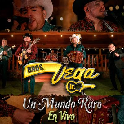 Un Mundo Raro (En Vivo) By Hermanos Vega Jr.'s cover