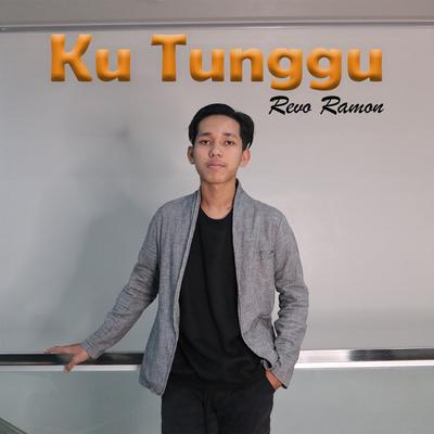 Ku Tunggu By Revo Ramon's cover