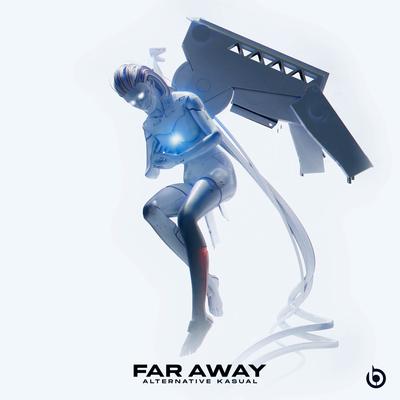 Far Away By Alternative Kasual's cover