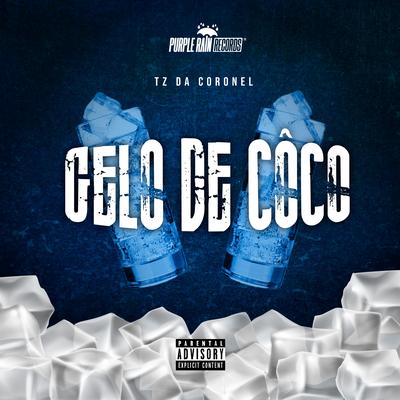 Gelo de Coco By Tz da Coronel's cover