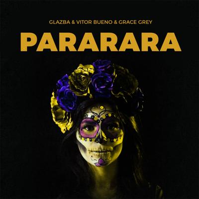 Pararara By Glazba, Vitor Bueno, Grace Grey's cover