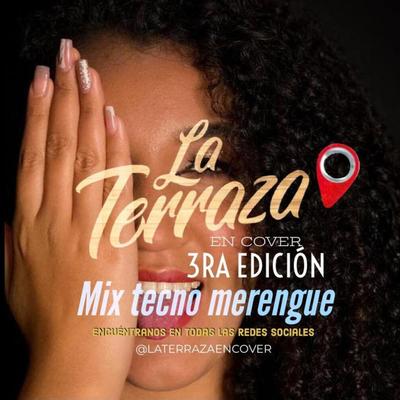 Mix Tecno Merengue (version cover) By La Terraza en Cover's cover