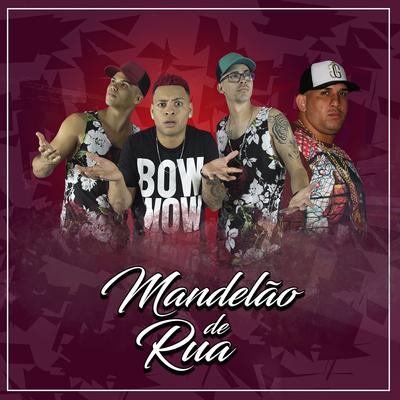 Mandelão de Rua By Os Cretinos, Mc Jota, DJ Gege's cover