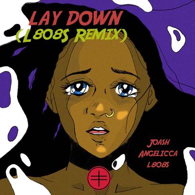 Lay Down (feat. Angelicca) (L808S Remix) By Joash, Angelicca's cover