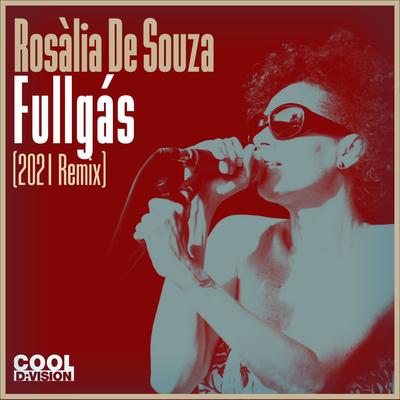 FullgáS (Balearic Extended Remix) By Rosalia de Souza's cover