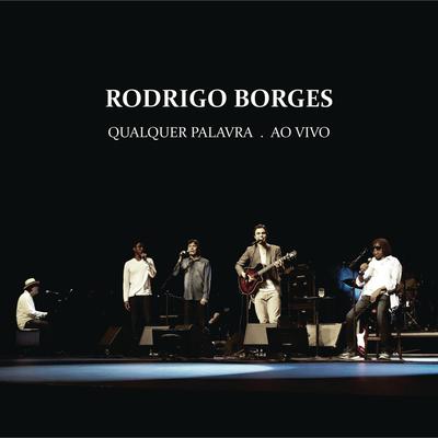 Travessia (feat. Milton Nascimento) By Rodrigo Borges, Milton Nascimento's cover
