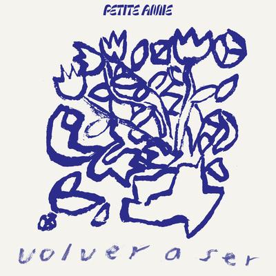 Volver a Ser By Petite Amie's cover