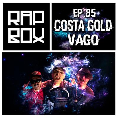 Vago By Costa Gold, Rap Box's cover