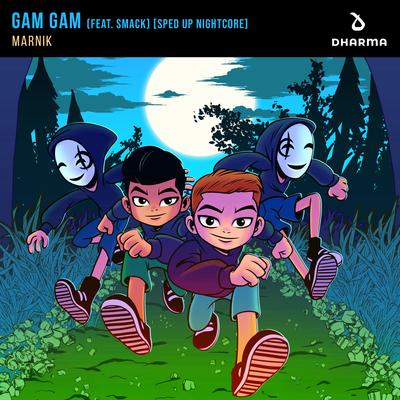 Gam Gam (feat. SMACK) [Sped Up Nightcore]'s cover