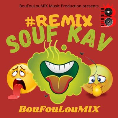 RMX Souf Kav By BouFouLouMIX's cover