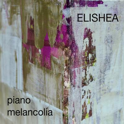 Elishea By Piano Melancolía's cover