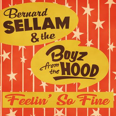 Let It Roll By Bernard Sellam & The Boyz From The Hood's cover