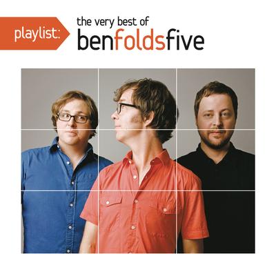 Playlist: The Very Best of Ben Folds Five's cover