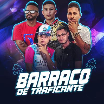 Barraco de Traficante (feat. MC Tiki & BNB No Beat) By Mc Thiaguinho do Recife, rene da zn, Diego Bombeirense, MC Tiki, BNB No Beat's cover