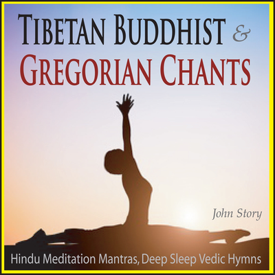 Tibetan Buddhist & Gregorian Chants: Hindu Meditation Mantras, Deep Sleep Vedic Hymns's cover