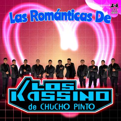 Las Románticas de los Kassino de Chucho Pinto's cover