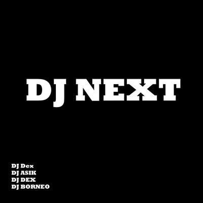 Dj Next's cover