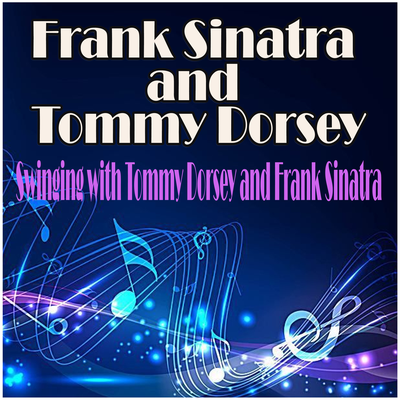 Snootie Little Cutie By Frank Sinatra, Tommy Dorsey's cover