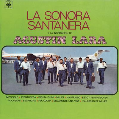 La Sonora Santanera Y La Inspiración de Agustín Lara's cover
