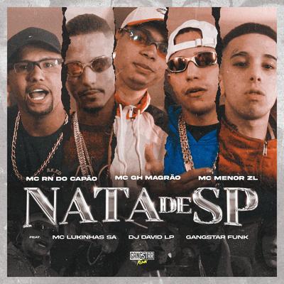 Nata de Sp By MC RN do Capão, MC GH MAGRÃO, MC Menor ZL, DJ David LP, MC LUKINHAS SA's cover