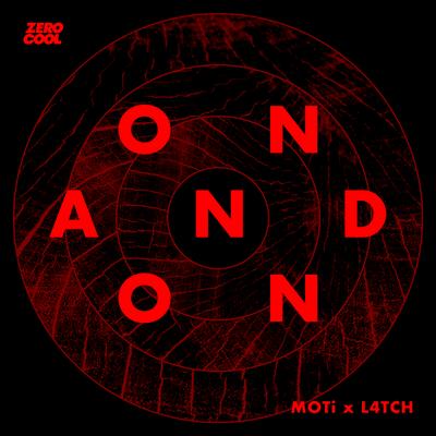 On And On By MOTi, L4TCH's cover