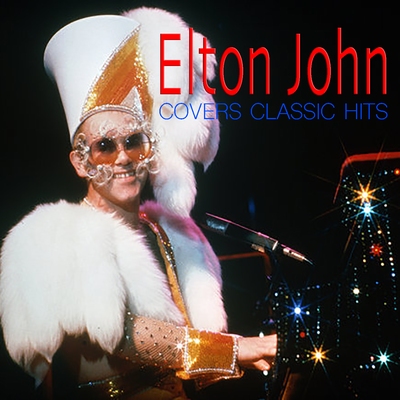 Elton John Covers Classic Hits's cover