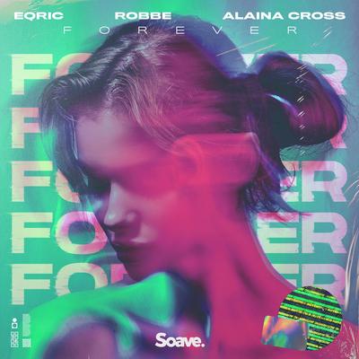 Forever By EQRIC, Robbe, Alaina Cross's cover