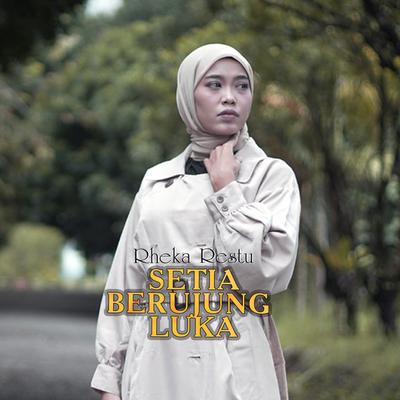 Setia Berujung Luka's cover