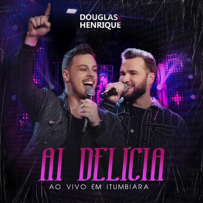 Ai Delícia (Ao Vivo em Itumbiara)'s cover