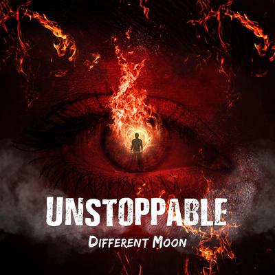 Unstoppable By Different Moon's cover