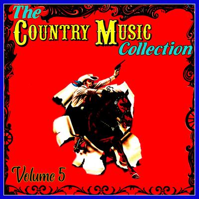 The Country Music Collection, Vol. 5's cover