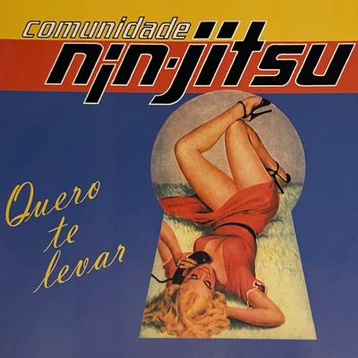 Quero Te Levar (Acústica Rock It!) By Comunidade Nin-Jitsu, Dado Villa-Lobos's cover