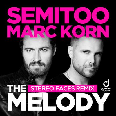 The Melody (Stereo Faces Remix) By Semitoo, Marc Korn, Stereo Faces's cover