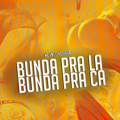 Bunda pra La Bunda pra Ca By MC VN RJ's cover