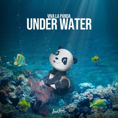 Under Water By Viva La Panda's cover