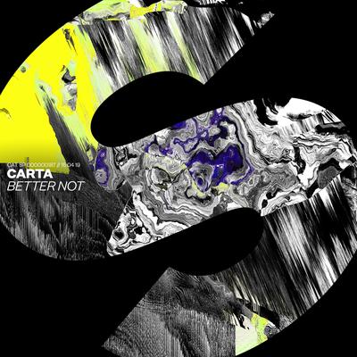 Better Not By Carta's cover