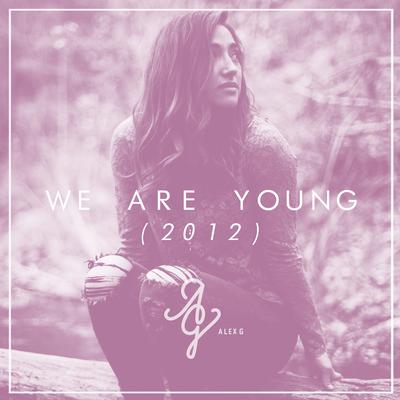 We Are Young By Alex G, Jon D's cover