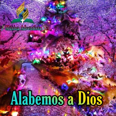 Alabemos juntos a Dios's cover