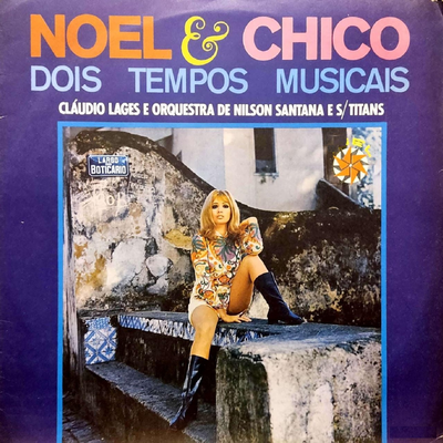 Noel & Chico - Dois Tempos Musicais's cover