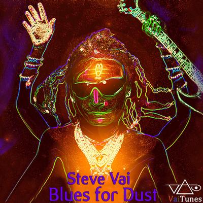 Blues for Dust (VaiTunes #8) By Steve Vai's cover