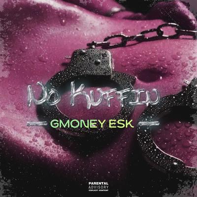 GMoney Esk's cover