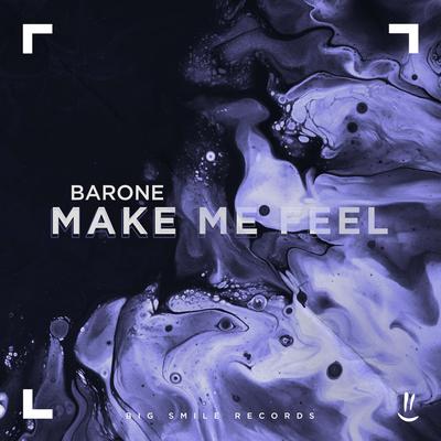Make Me Feel By Barone's cover