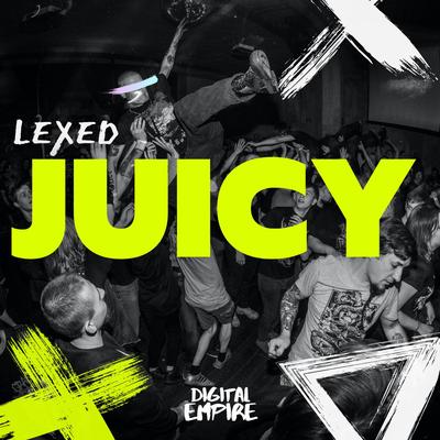 Juicy By Lexed's cover