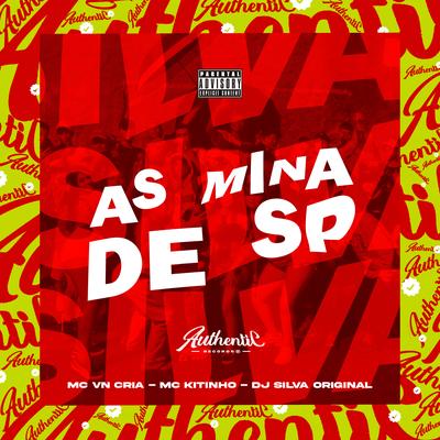 As Mina de Sp By DJ Silva Original, MC VN Cria, Mc Kitinho's cover