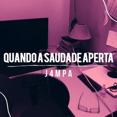 Quando a Saudade Aperta By j4mpa's cover